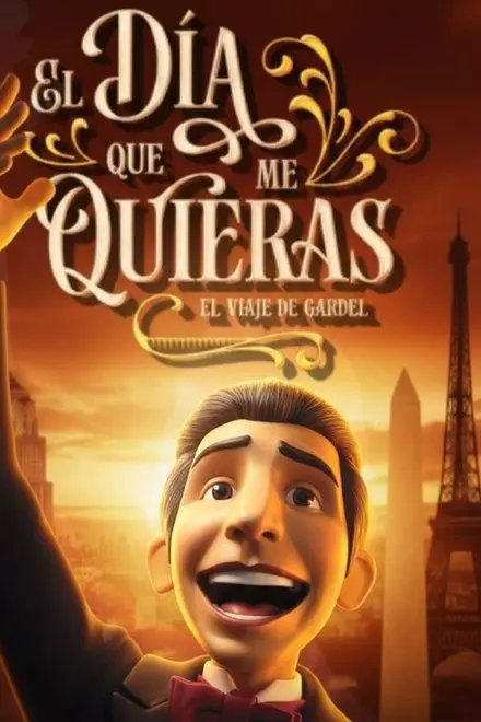 The day you love me: The journey of Gardel